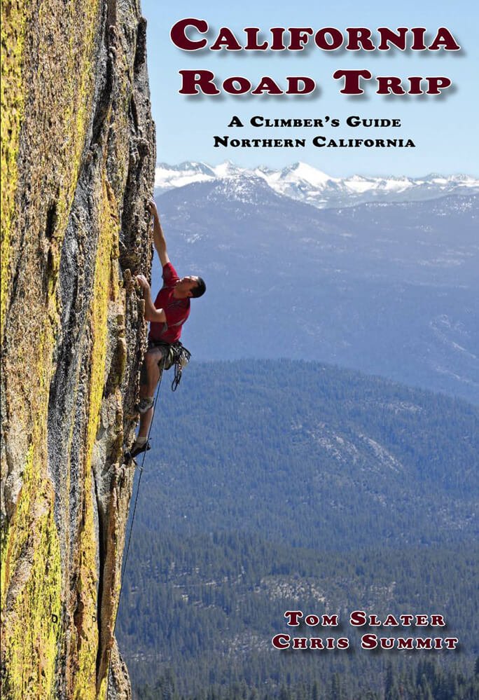 Guide d'escalade Northern California Road Trip - Wolverine Publishing
