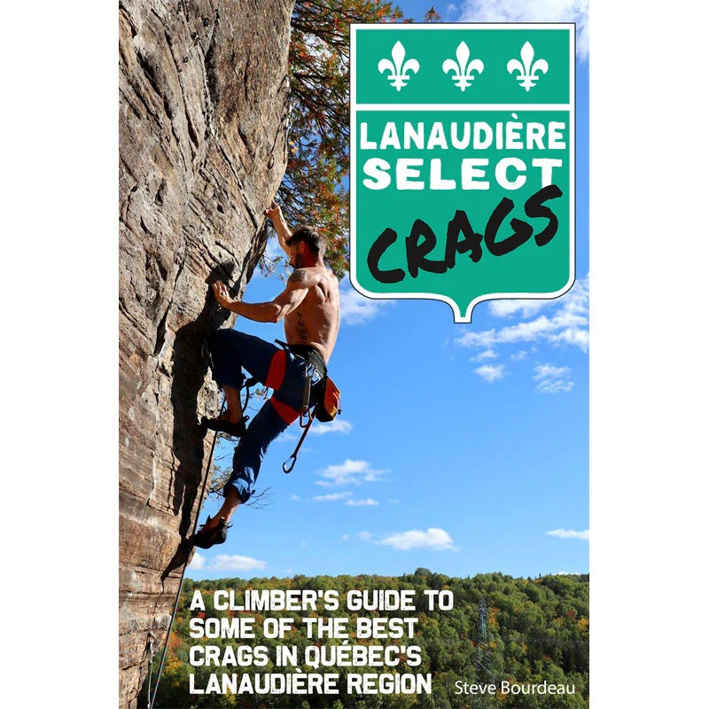 Guide d'escalade Lanaudière Select Crags - Steve Bourdeau