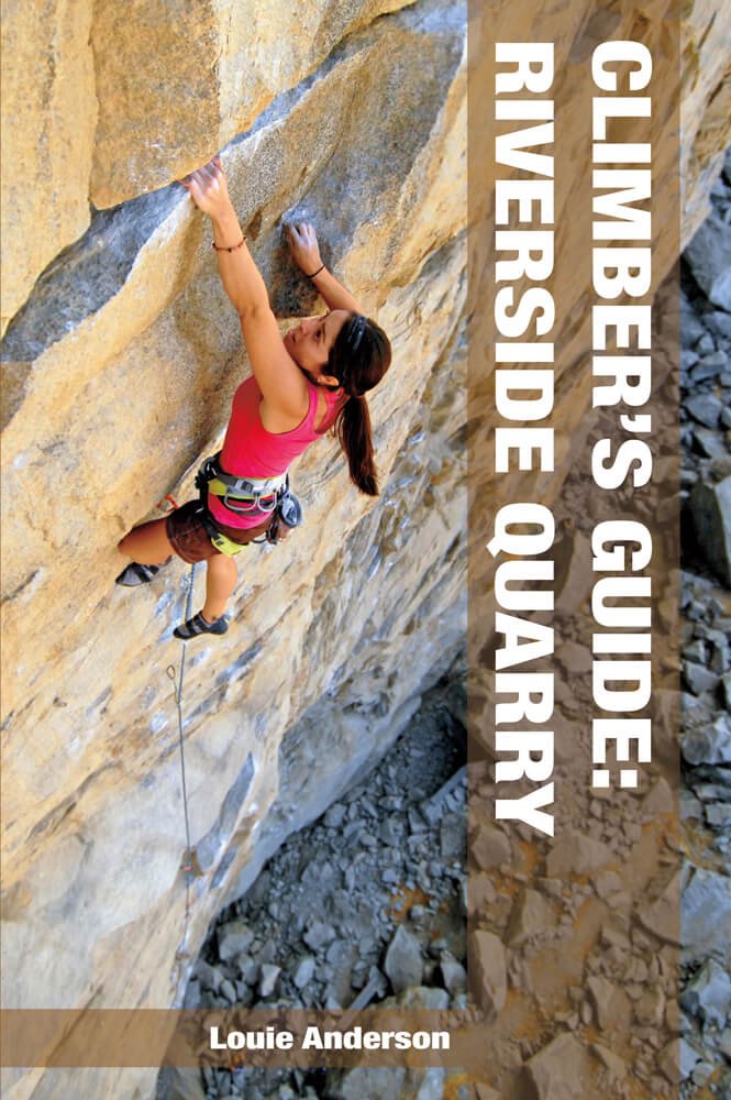 Guide d'escalade Riverside Quarry Climber's Guide - Wolverine Publishing