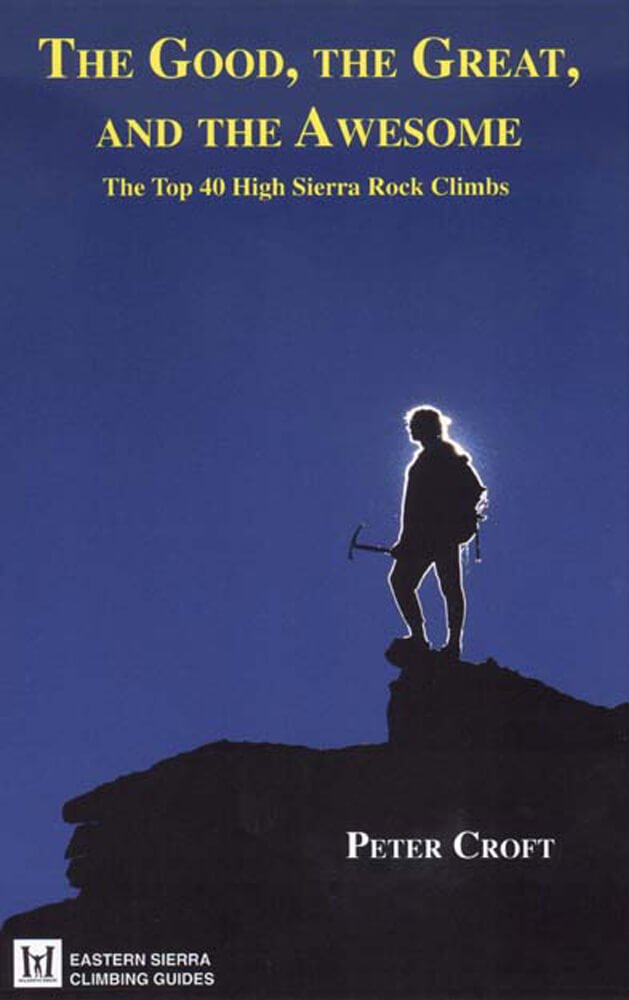 Climbing Guide The Good, the Great, and the Awesome - Wolverine Publishing 