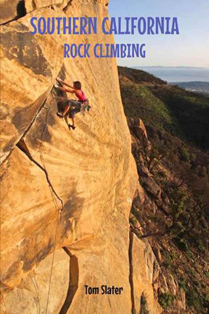 Southern California Rock Climbing Guide - Wolverine Publishing 