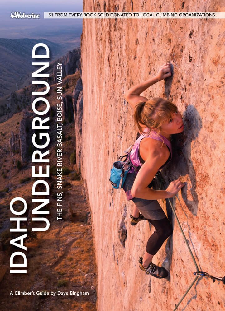 Idaho Underground Climbing Guide - Wolverine Publishing 