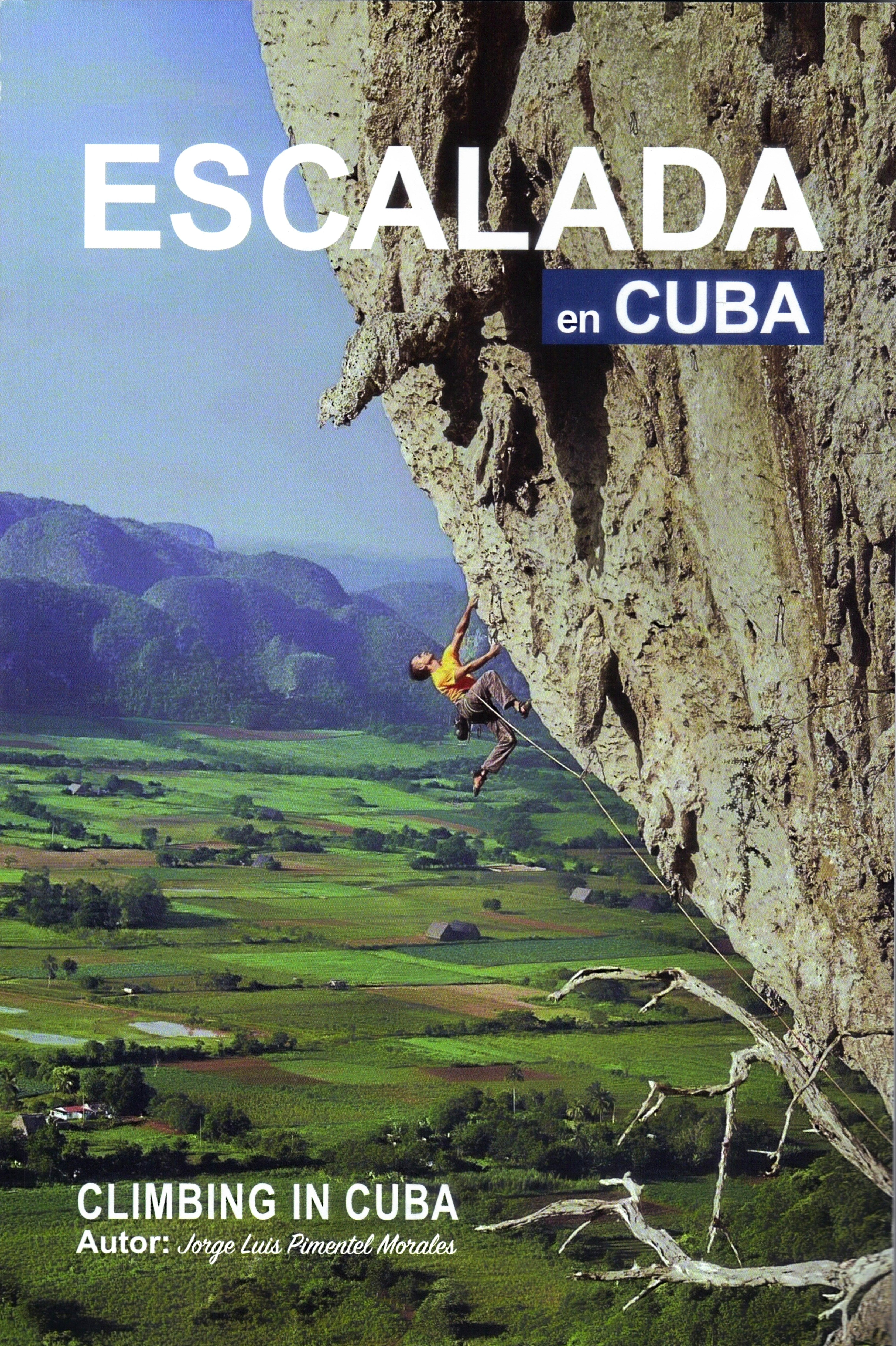 Climbing Guide Escalada en Cuba - Jorge Luis Pimentel Morales 