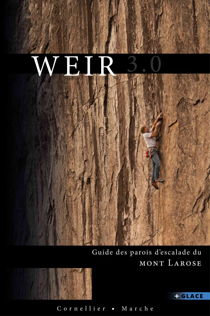 Weir Climbing Guide - Cornellier and Marche 