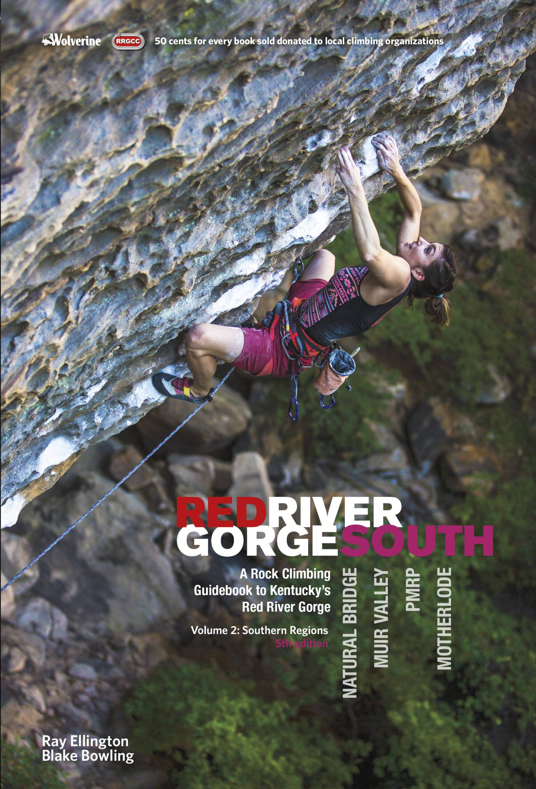 Red River Gorge South Climbing Guide - Wolverine Publishing 
