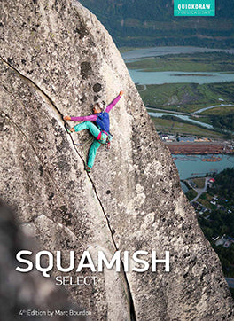 Guide d'escalade Squamish Select - QuickDraw Publications